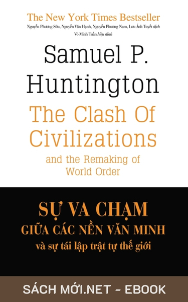 Tải ebook Sự Va Chạm Giữa Các Nền Văn Minh Và Sự Tái Lập Trật Tự Thế Giới PDF/EPUB
