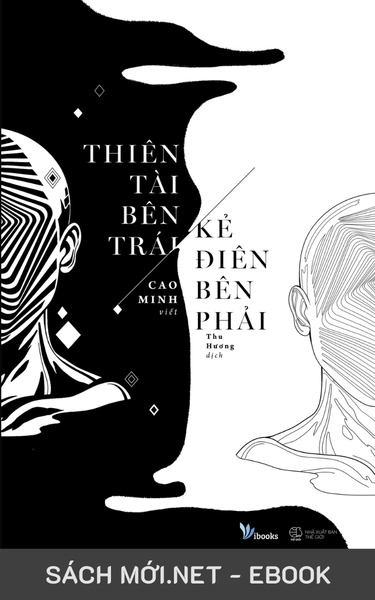 Tải ebook Thiên Tài Bên Trái, Kẻ Điên Bên Phải PDF/EPUB