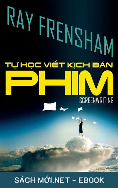 Tải ebook Tự Học Viết Kịch Bản Phim PDF/EPUB